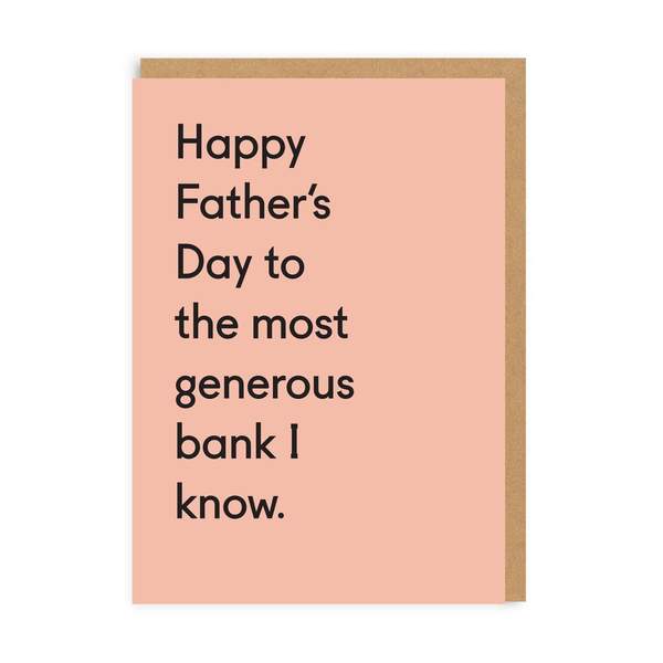 Generous Bank Father's Day Greeting Card