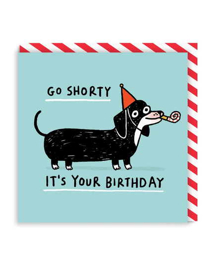 Go Shorty Square Birthday Greeting Card