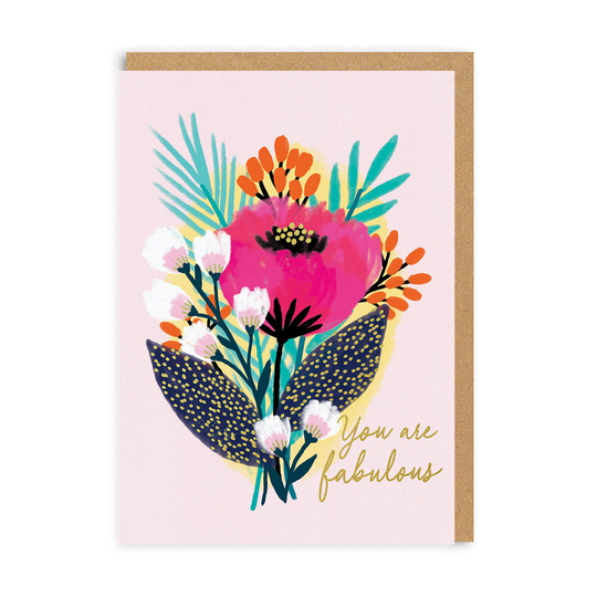 You Are Fabulous Flower Greeting Card