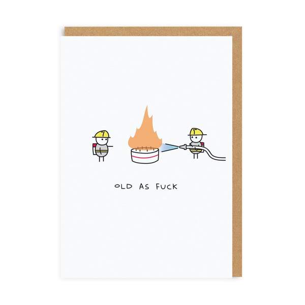 Old As Fuck Birthday Greeting Card
