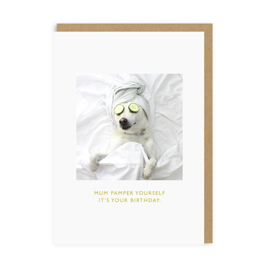 Mum Pamper Yourself Greeting Card