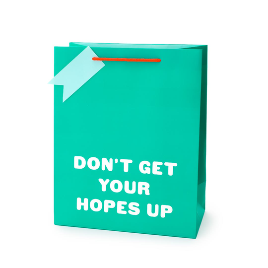 Don't Get Your Hopes Up Large Gift Bag