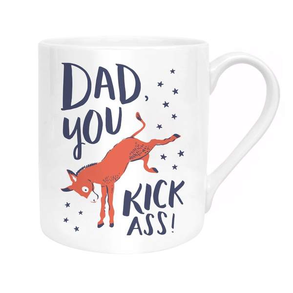 Dad You Kick Ass Mug