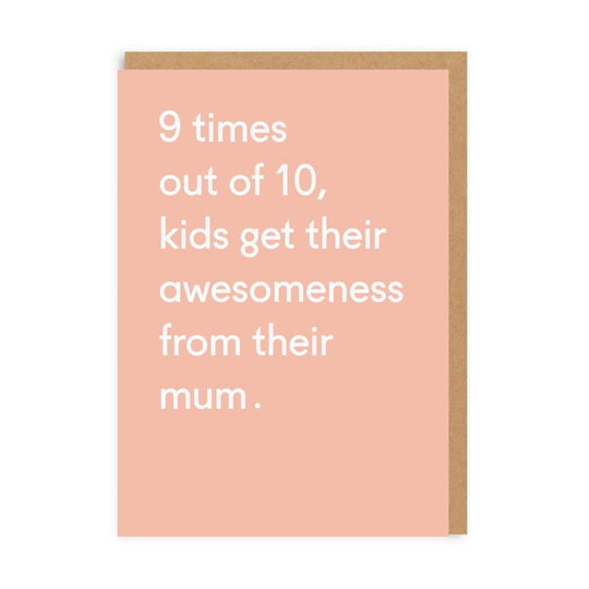 Awesomeness From Mum Greeting Card