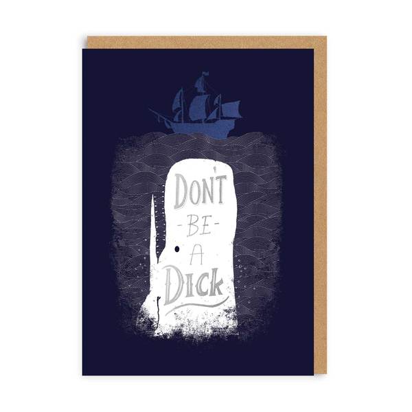 Don't Be a Dick Greeting Card