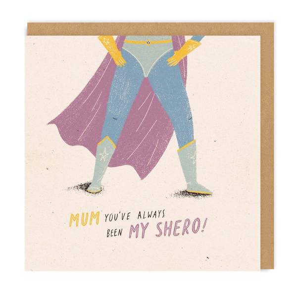 Mum, My Shero Square Greeting Card