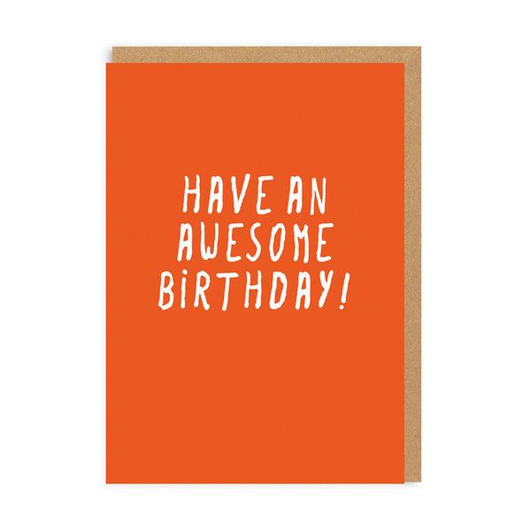 Have An Awesome Birthday Greeting Card