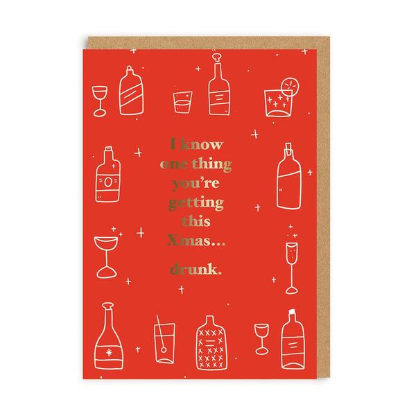 You're Getting This Christmas... Drunk Christmas Card