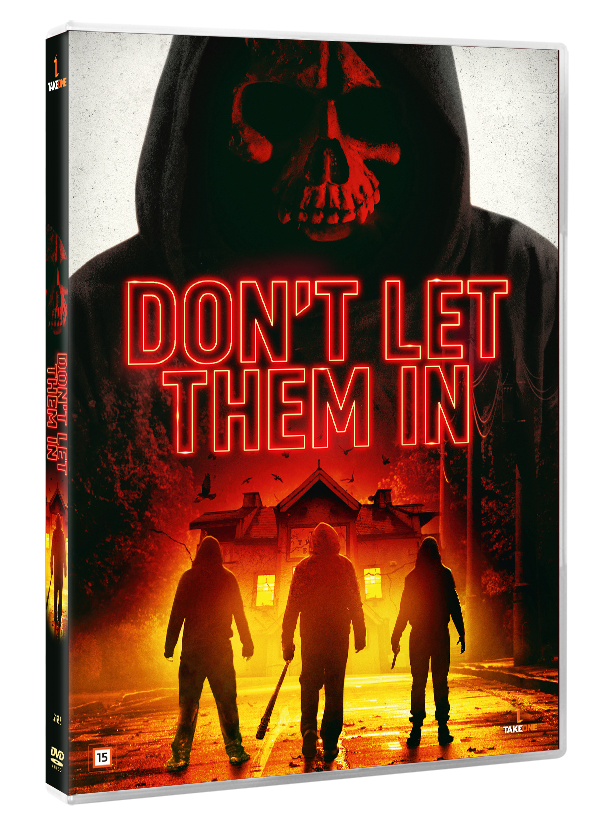 DON`T LET THEM IN