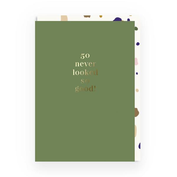 50 Never Looked So Good Greeting Card