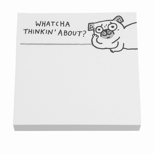 Whatcha Thinkin' About Sticky Notes