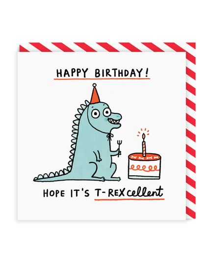 T-Rexcellent Birthday Square Greeting Card