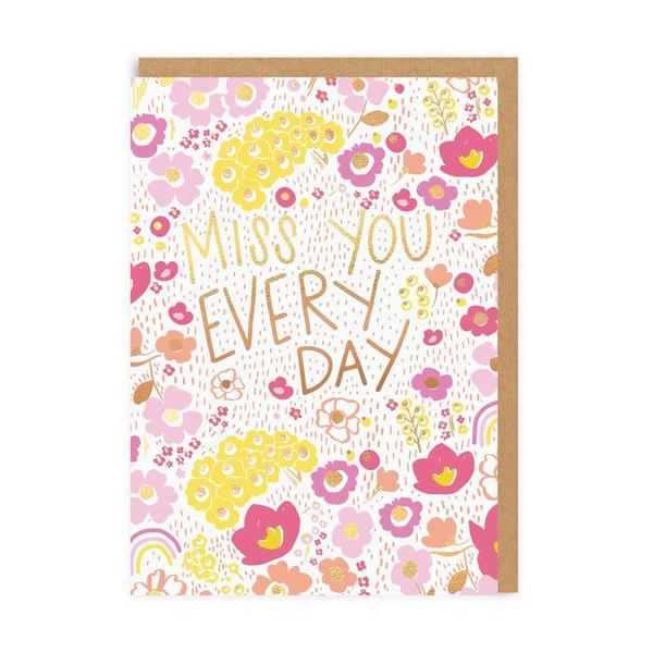 Miss You Every Day Greeting Card