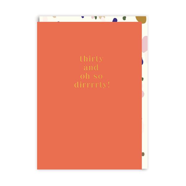 Thirty and Dirrrrty! Birthday Greeting Card