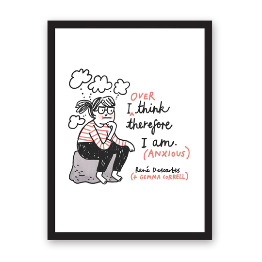 I Over Think Therefore I Am Riso Print A3
