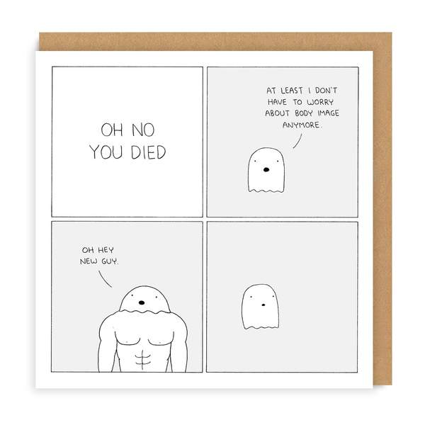 You Died Greeting Card
