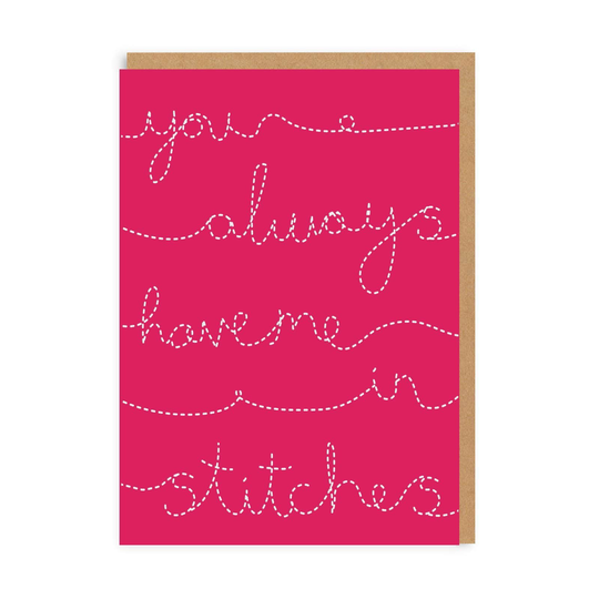 You Have Me In Stitches Greeting Card