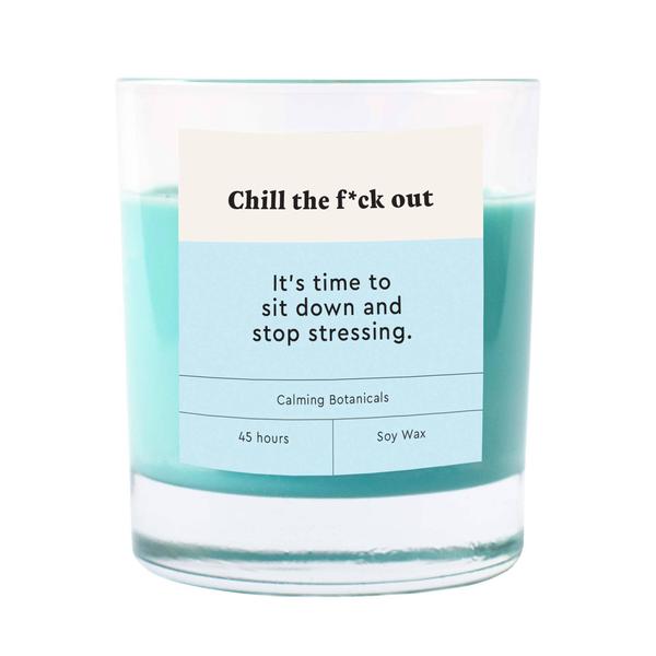 The Chill The F*ck Out Candle