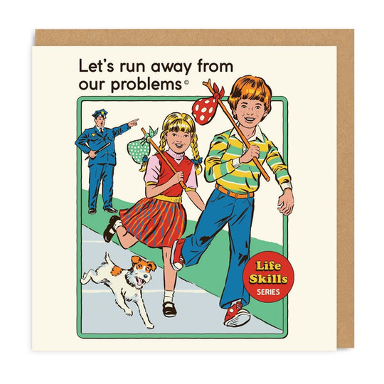 Let's Run Away From Our Problems Square Greeting Card