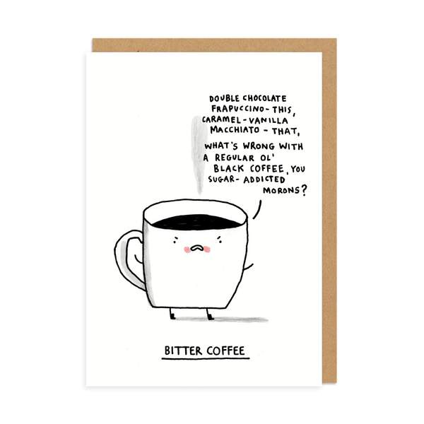 Bitter Coffee Greeting Card