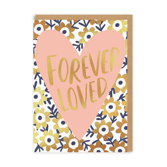 Forever Loved Greeting Card