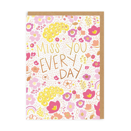 Miss You Every Day Greeting Card