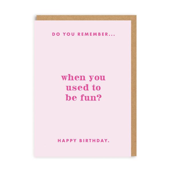 Do You Remember Fun? Birthday Greeting Card