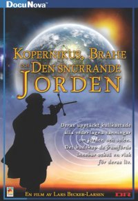 Kopernikus, Brahe och Den snurrande jorden