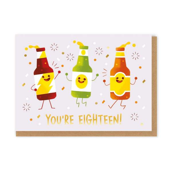 You're Eighteen Bottles Greeting Card