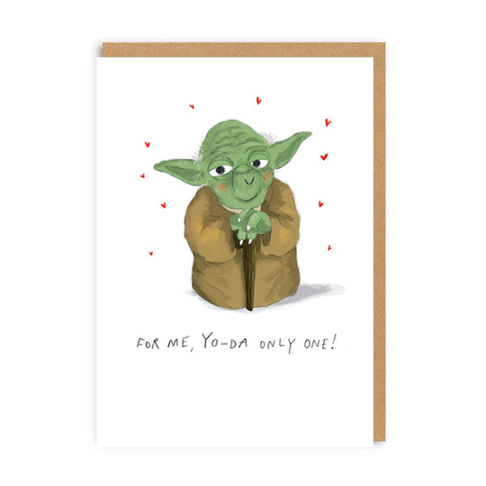 For Me Yo-Da Only One Greeting Card