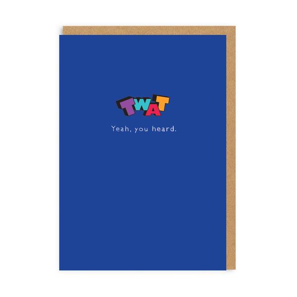 Twat, Yeah, You Heard Enamel Pin Greeting Card