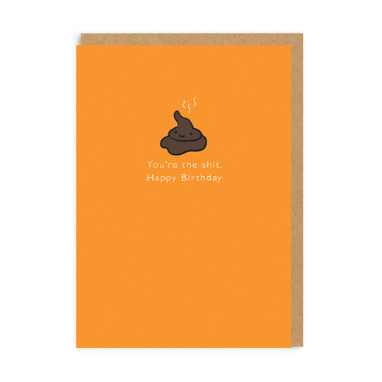 You're The Shit Enamel Pin Birthday Greeting Card