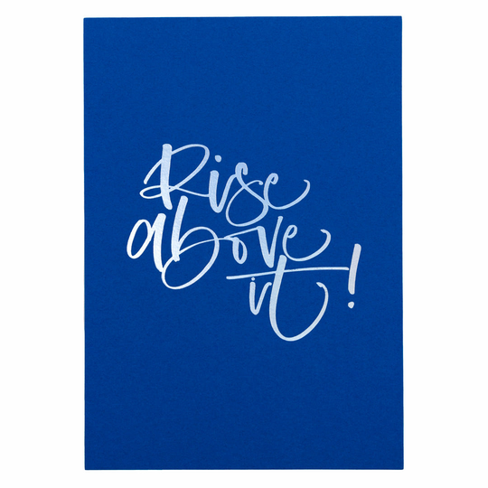 Rise Above It A5 Holographic Print
