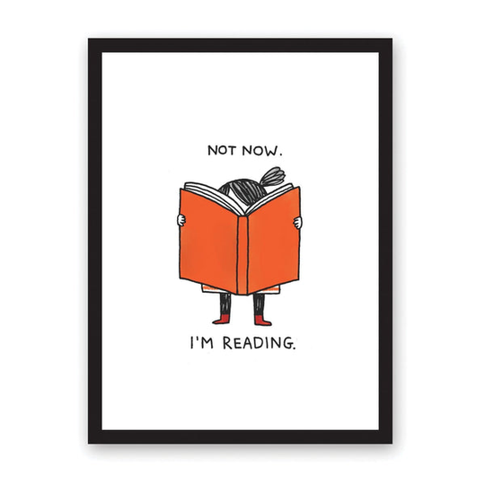 A3 Not Now I'm Reading Riso Print