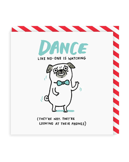 Dance Like Nobody's Watching Square Greeting Card