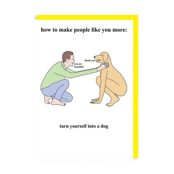 How to Make People Like Your More Greeting Card